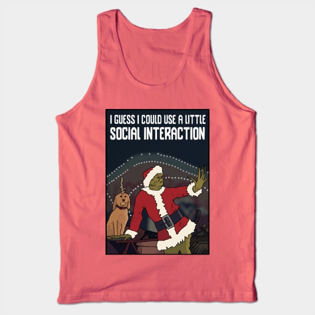 "I Guess I Could Use a Little Social Interaction" Tank Top by Third Wheel Tees